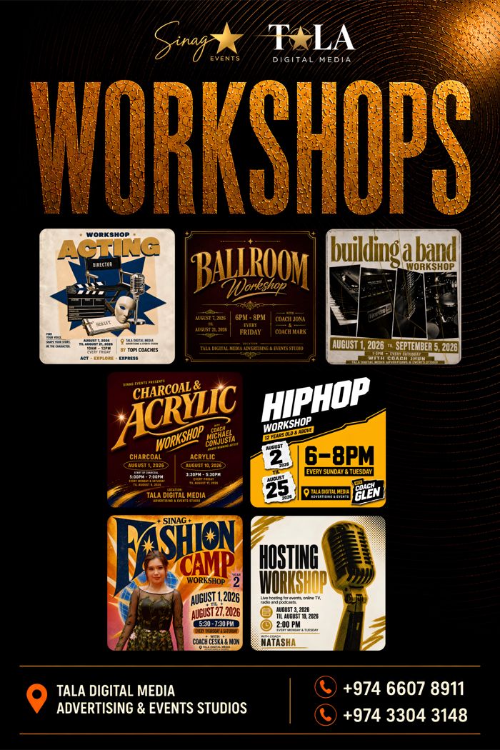 Sinag Workshops — Acting, Ballroom, Building a Band, Charcoal, Acrylic, Hip Hop, Fashion Camp, and Hosting workshops running through August at Tala Digital Media Studios, Doha.
